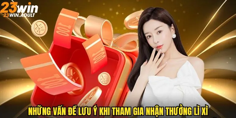 Những vấn đề cần lưu ý khi nhận hồng bao may mắn